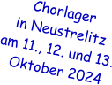 Chorlager  in Neustrelitz am 11., 12. und 13.  Oktober 2024